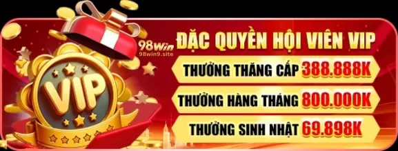 Nhận Ngay Khuyến Mãi Siêu Hấp Dẫn Tại 98WIN9